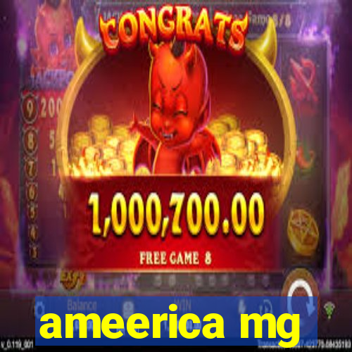 ameerica mg