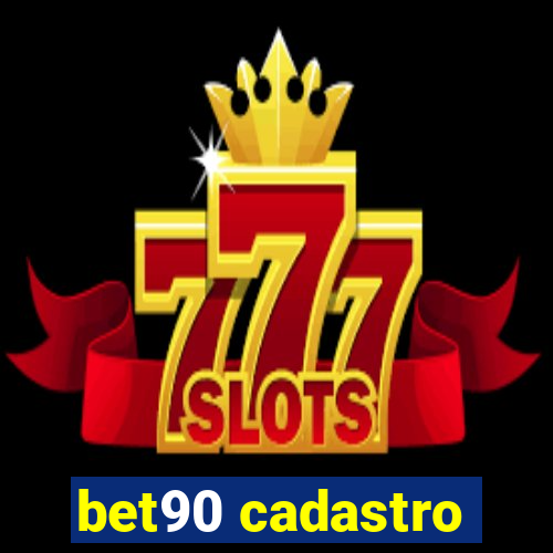 bet90 cadastro