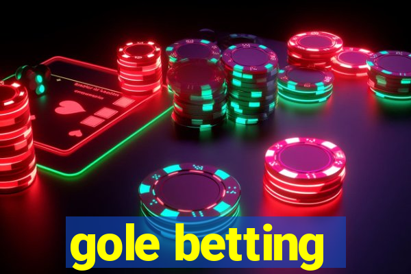 gole betting