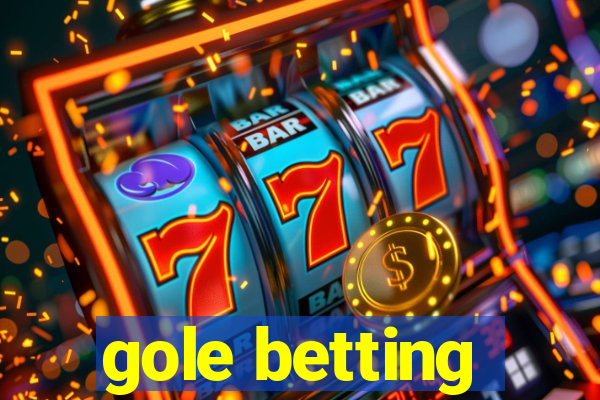 gole betting