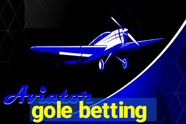 gole betting