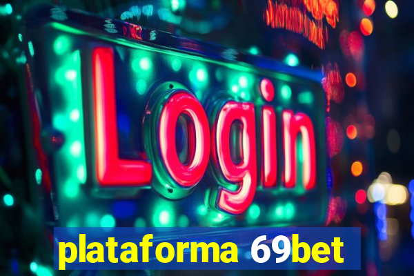 plataforma 69bet