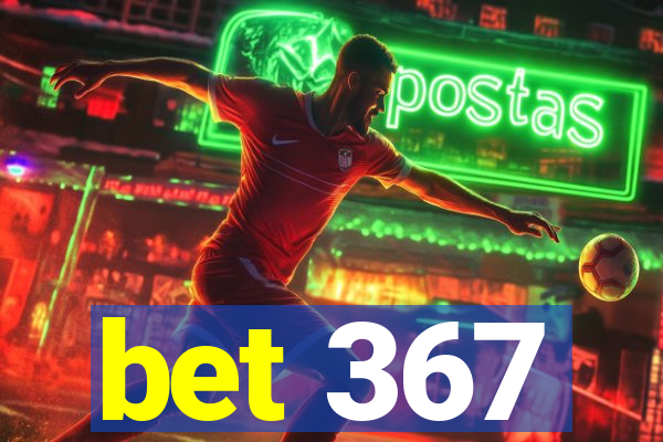 bet 367