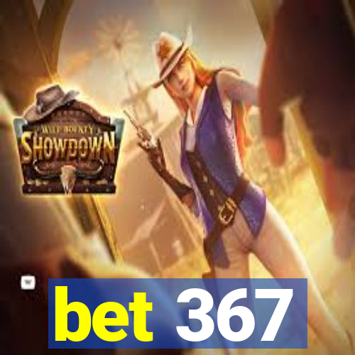 bet 367