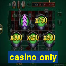 casino only