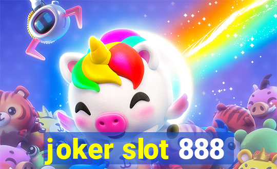 joker slot 888