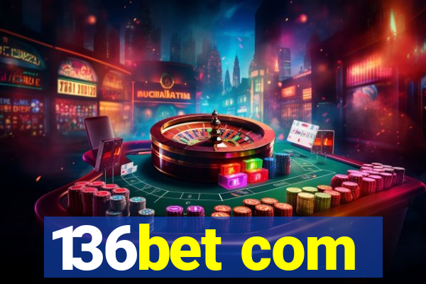 136bet com