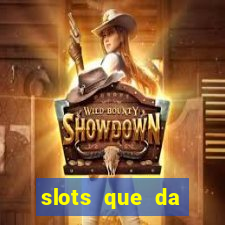 slots que da dinheiro no cadastro