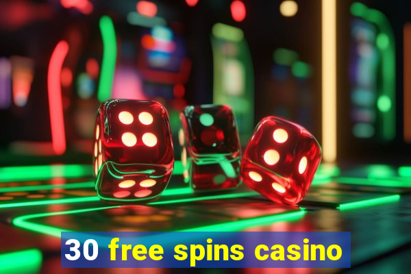 30 free spins casino