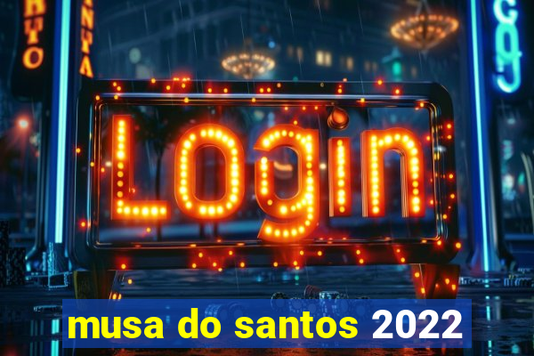 musa do santos 2022