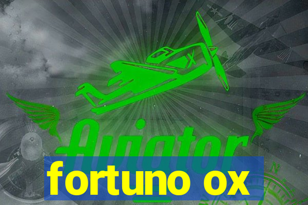 fortuno ox