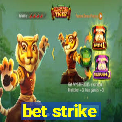 bet strike