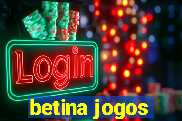 betina jogos