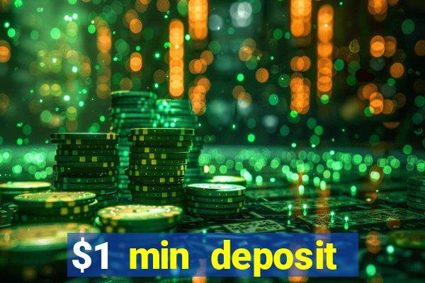 $1 min deposit mobile casino