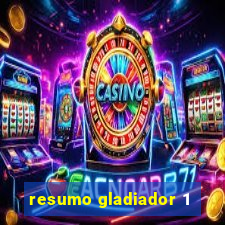 resumo gladiador 1