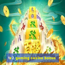 1x2 gaming casino bonus