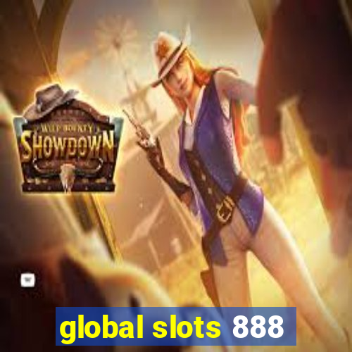 global slots 888