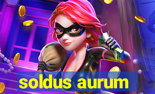 soldus aurum