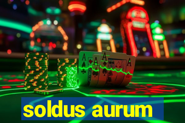 soldus aurum