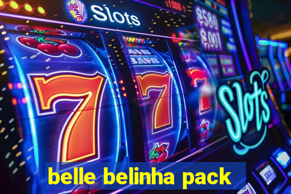 belle belinha pack