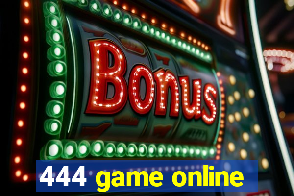 444 game online