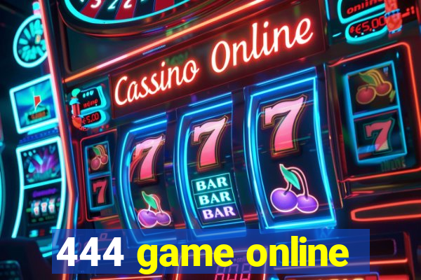 444 game online