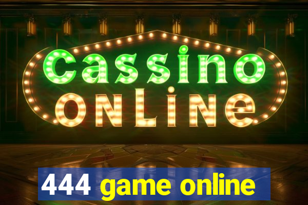 444 game online