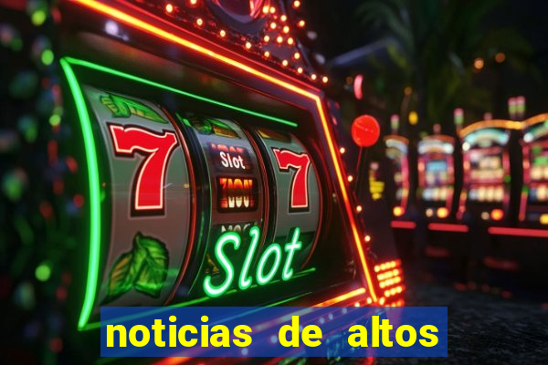 noticias de altos 180 graus