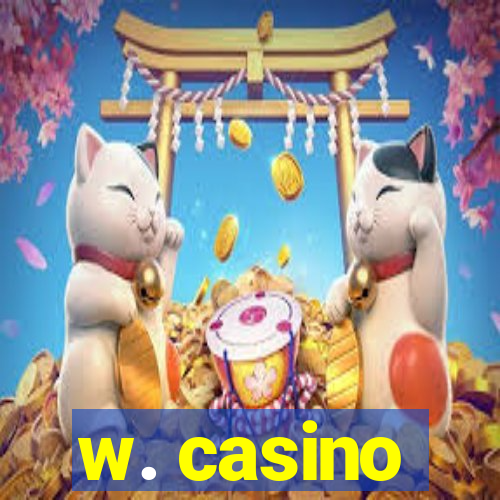 w. casino