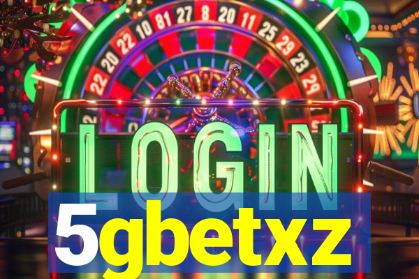 5gbetxz