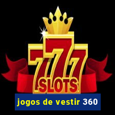 jogos de vestir 360