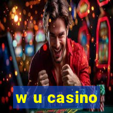 w u casino