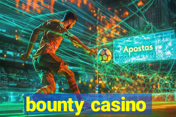 bounty casino