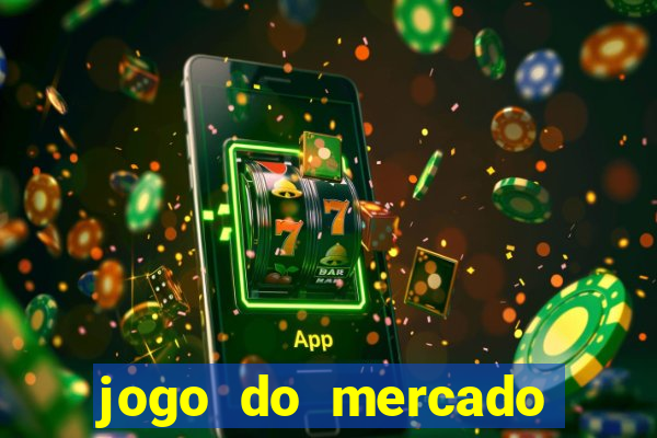 jogo do mercado dinheiro infinito