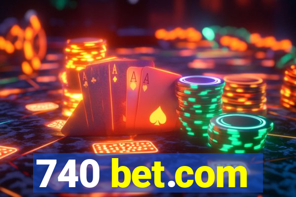 740 bet.com