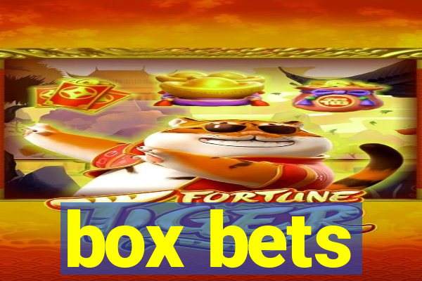 box bets