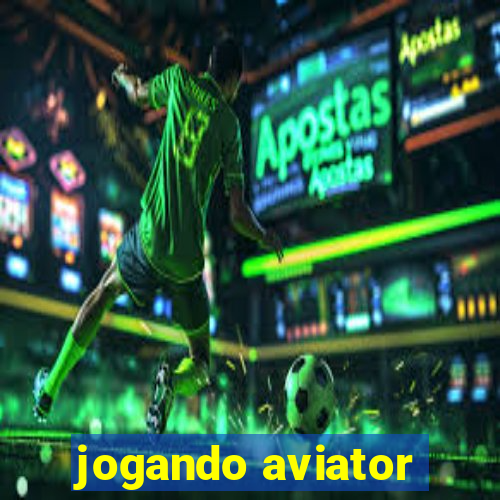 jogando aviator