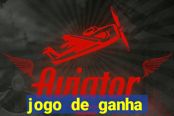 jogo de ganha dinheiro real