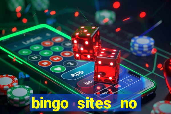 bingo sites no deposit not on gamstop