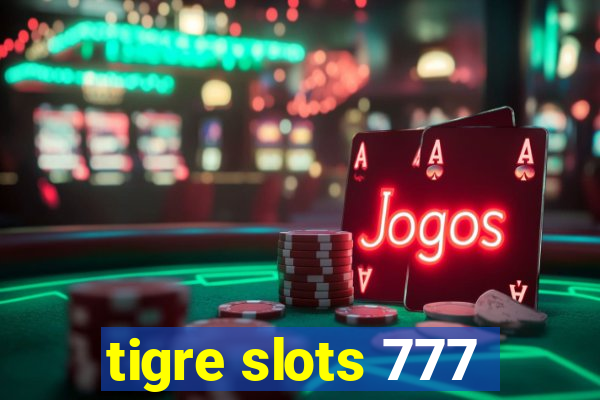 tigre slots 777