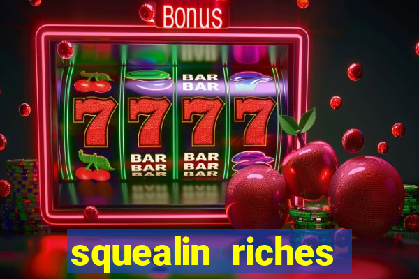 squealin riches slot demo