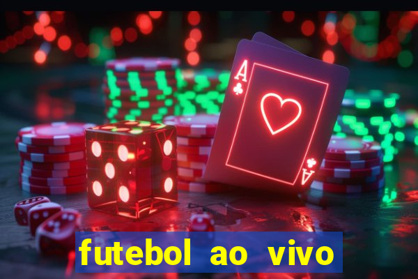 futebol ao vivo sem trava