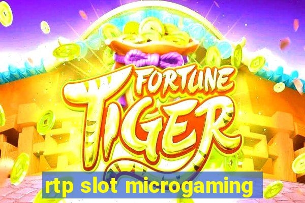 rtp slot microgaming