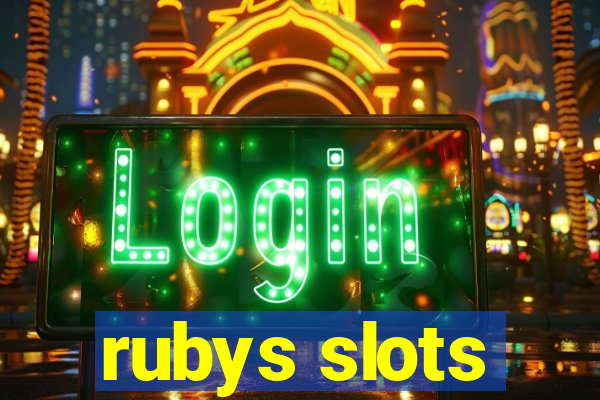 rubys slots