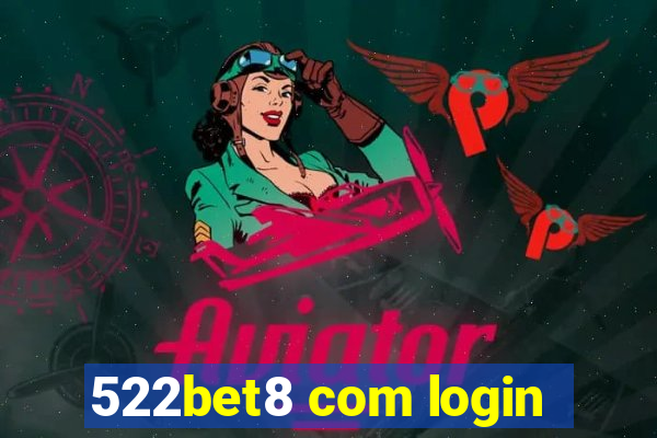 522bet8 com login