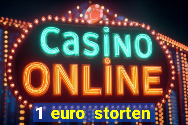 1 euro storten online casino