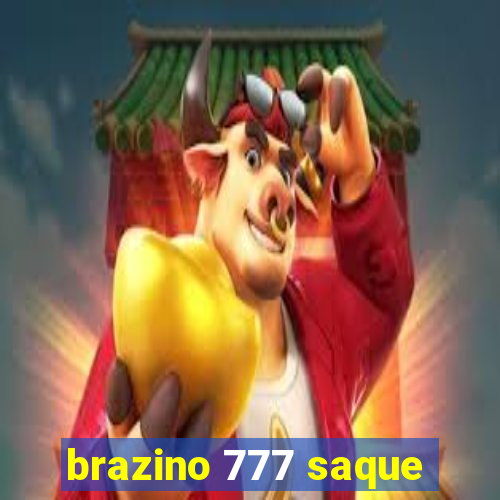 brazino 777 saque