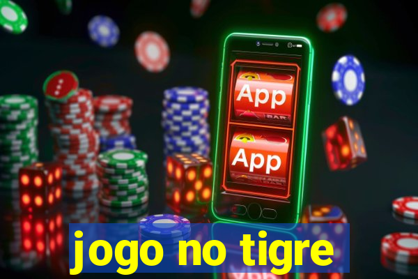 jogo no tigre