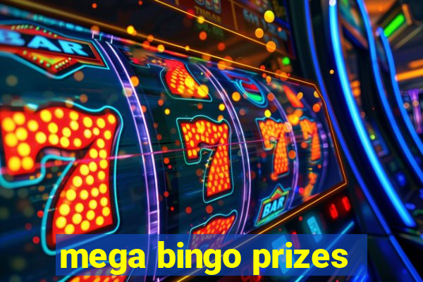 mega bingo prizes