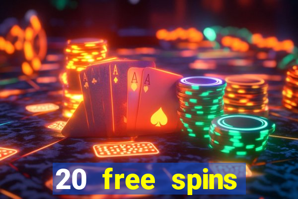 20 free spins casino no deposit